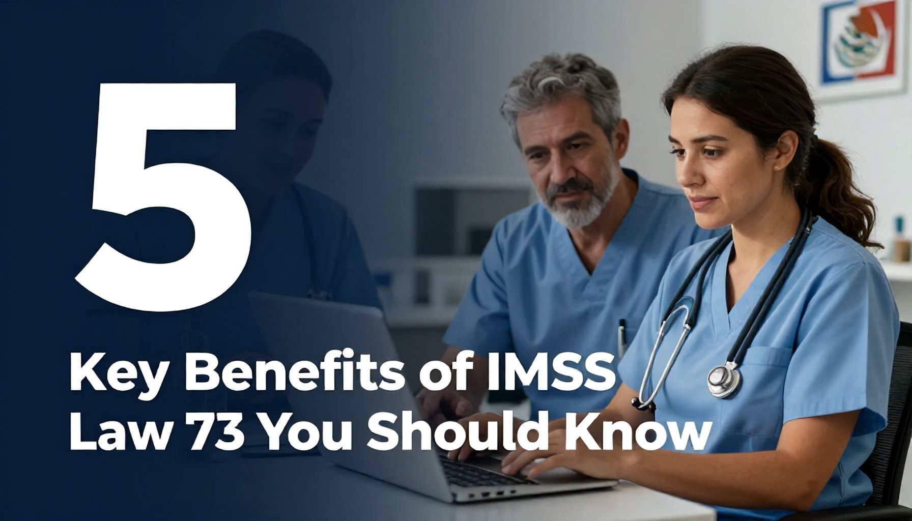 5 Beneficios clave de la Ley 73 del IMSS que debes conocer*