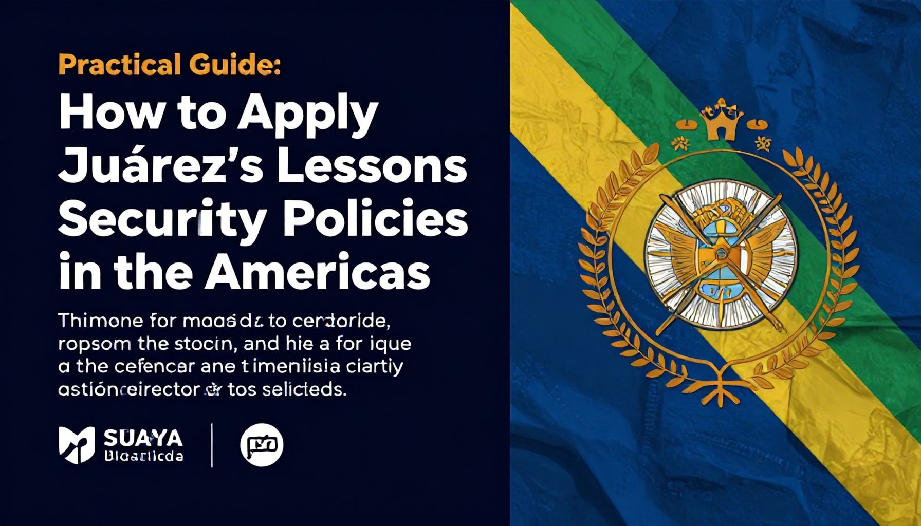Guía práctica: Cómo aplicar las lecciones de Juárez a las políticas de seguridad en América*