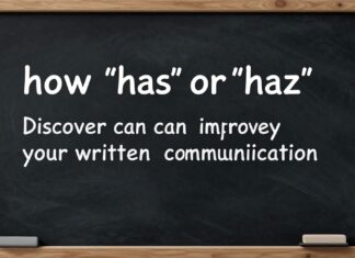 Descubre cómo ‘has o haz’ puede mejorar tu comunicación escrita