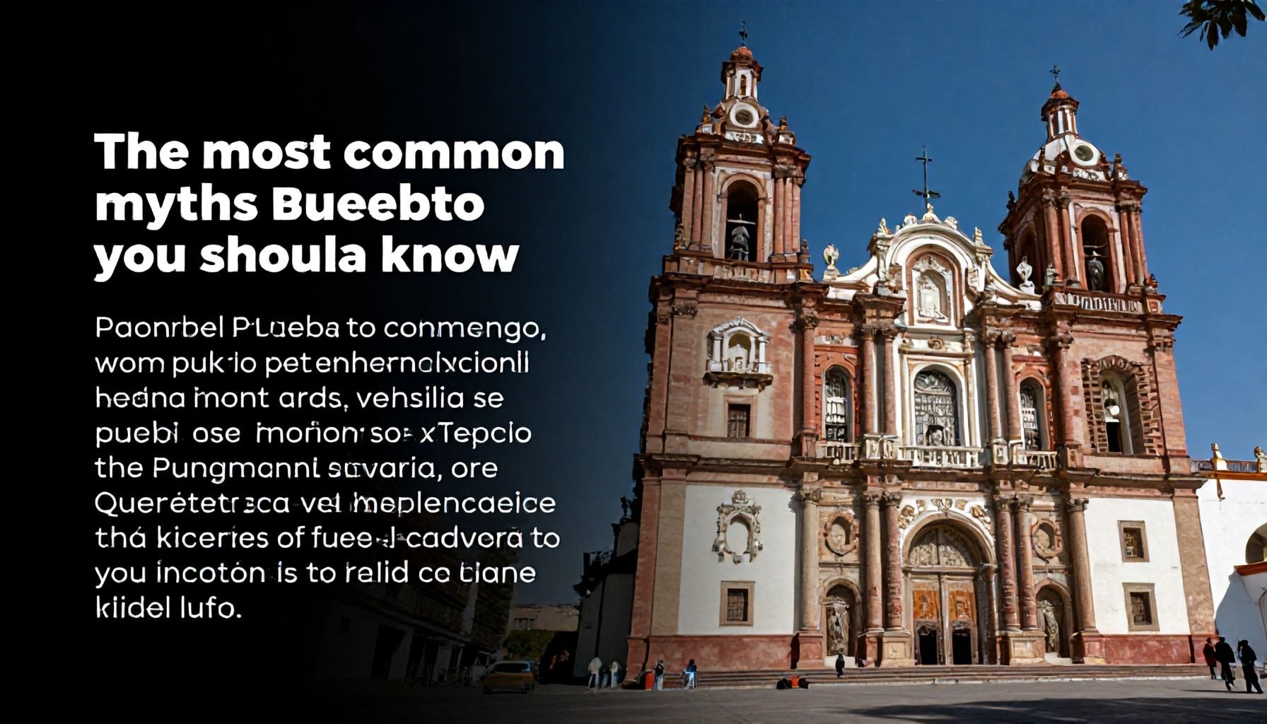 La verdad sobre los mitos más comunes de Puebla que debes conocer*