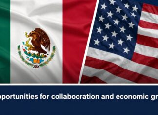 México y EE.UU.: Oportunidades de colaboración y crecimiento económico