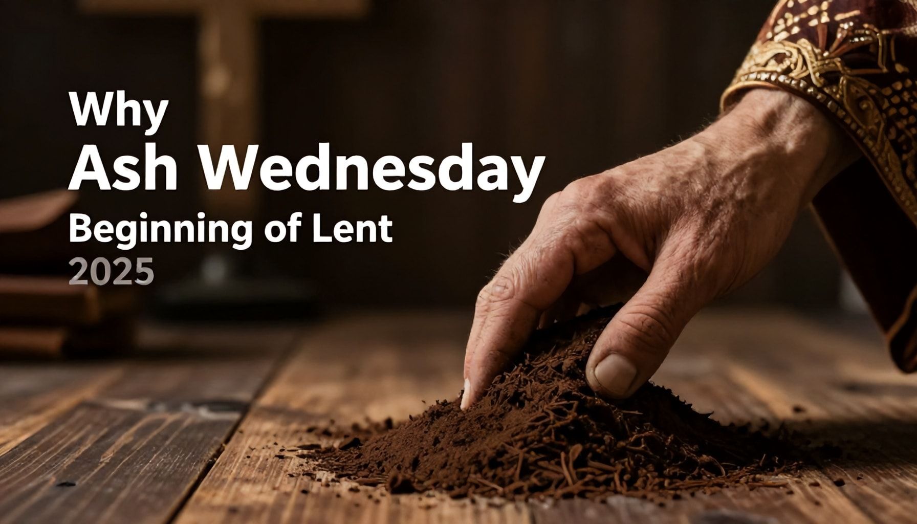 ¿Por qué el Miércoles de Ceniza marca el inicio de la Cuaresma?*