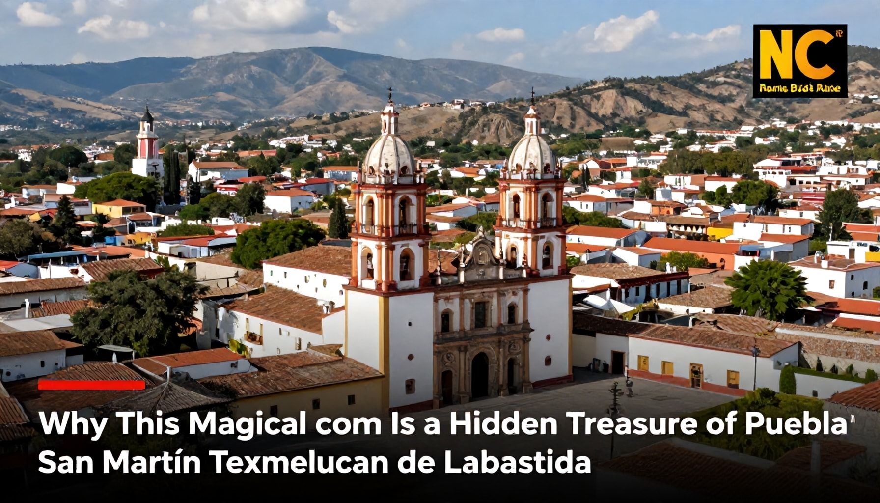 Por Qué Este Pueblo Mágico Es Un Tesoro Escondido de Puebla*