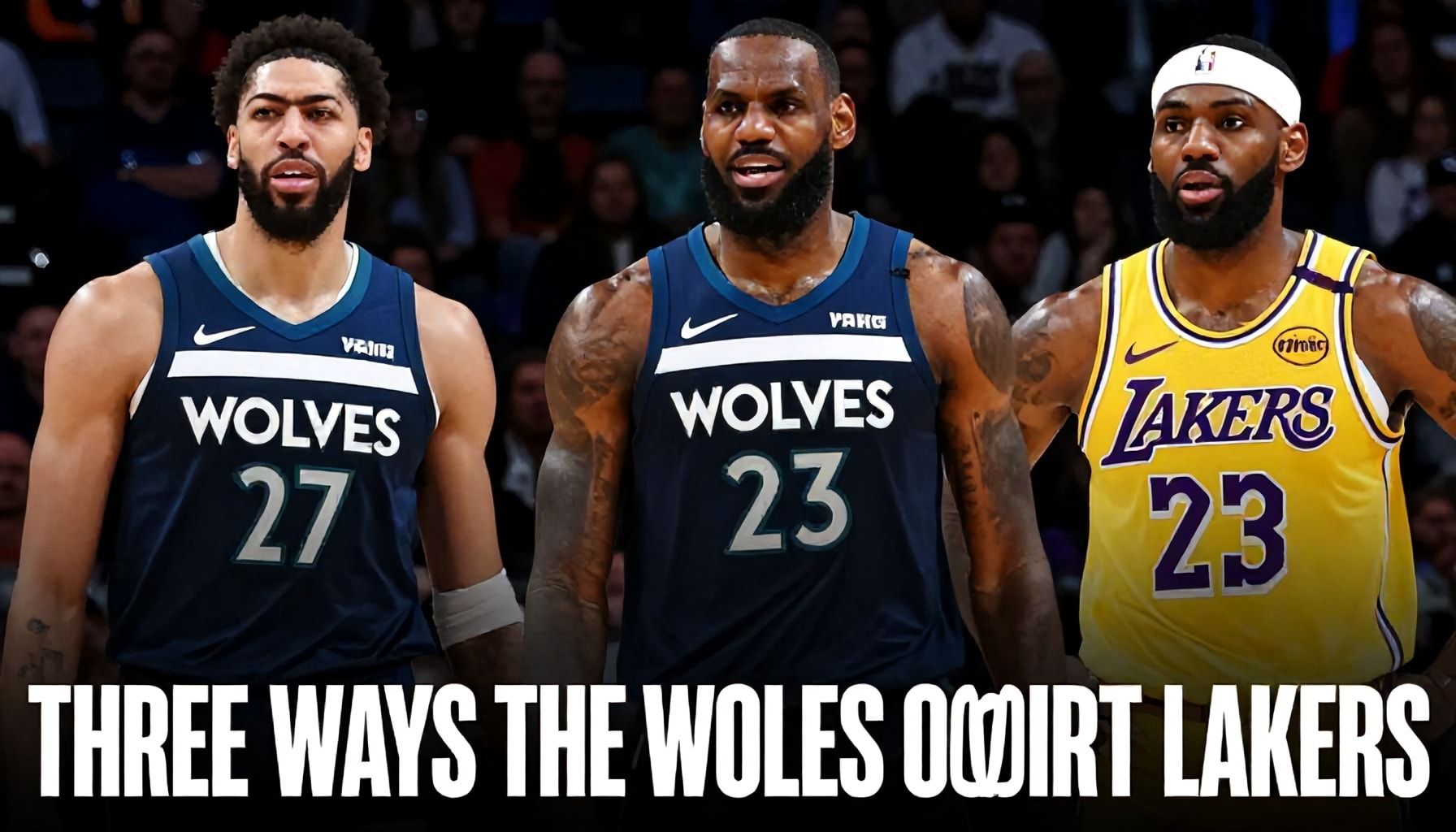 Tres formas en que los Wolves pueden sorprender a los Lakers*