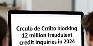 Círculo de Crédito bloquea 12 millones de consultas fraudulentas en 2024