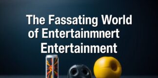 El Fascinante Mundo del Entretenimiento: Películas, Música y Más The Fascinating World of Entertainment: Movies, Music, and More