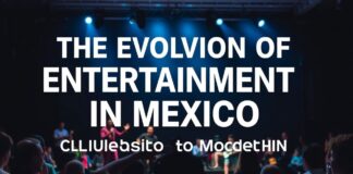 La Evolución del Entretenimiento en México: De lo Clásico a lo Moderno The Evolution of Entertainment in Mexico: From Classic to Modern