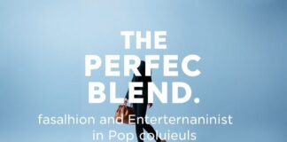 La Fusión Perfecta: Moda y Entretenimiento en la Cultura Pop The Perfect Blend: Fashion and Entertainment in Pop Culture