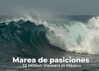 La tercera temporada de Marea de pasiones rompe récords con 12 millones de espectadores en México
