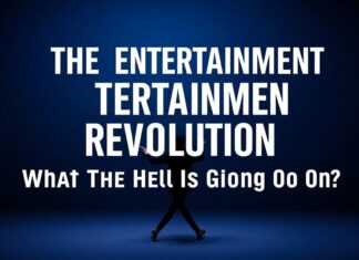 La Revolución del Entretenimiento: ¿Qué Diablos Está Pasando? The Entertainment Revolution: What the Hell Is Going On?