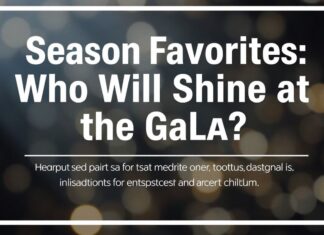 Los Favoritos de la Temporada: ¿Quiénes Brillarán en la Gala? Season Favorites: Who Will Shine at the Gala?